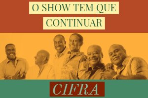 O SHOW TEM QUE CONTINUAR CIFRA - RODRIGO VIANNA